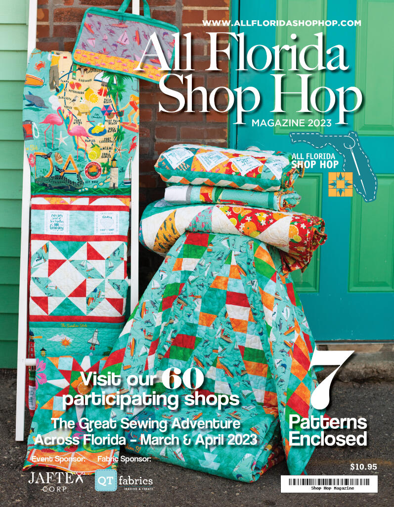 All Florida Shop Hop Event Quilting, Machine Embroidery, Sewing